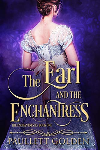 Book Review: The Earl and the Enchantress by Paullett Golden