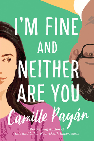 I'm Fine and Neither Are You by Camille Pagan Book Cover