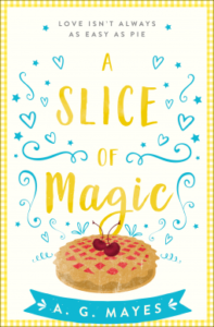 A Slice of Magic by A.G. Mayes