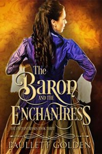 The Baron and the Enchantress by Paullett Golden