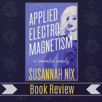 ARC Review: Applied Electromagnetism by Susannah Nix