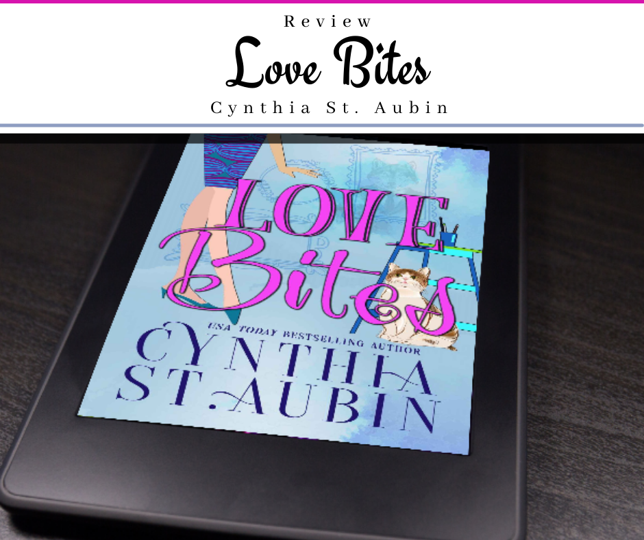 ARC Review Love Bites by Cynthia St. Aubin
