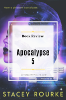 ARC Review: Apocalypse 5 by Stacey Rourke