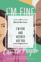 ARC Review: I’m Fine and Neither Are You by Camille Pagán