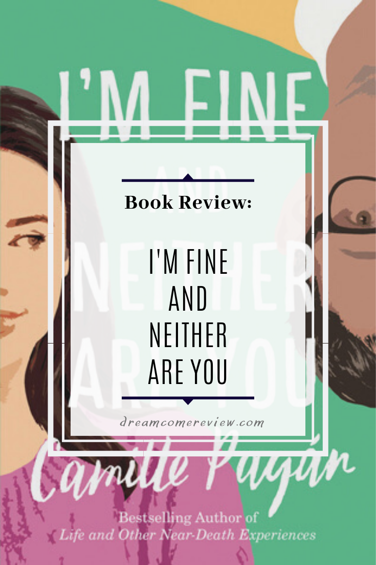 ARC Book Review I'm Fine and Neither Are You by Camille Pagan