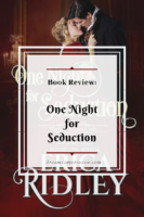 ARC Review: One Night for Seduction by Erica Ridley (Wicked Dukes #1)