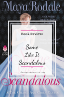 ARC Review: Some Like it Scandalous by Maya Rodale