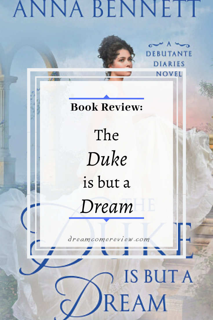 ARC Book Review The Duke is but a Dream by Anna Bennett