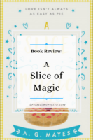 Review: A Slice of Magic by AG Mayes