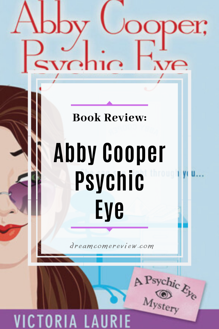 Book Review Abby Cooper, Psychic Eye by Victoria Laurie