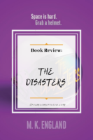 Review: The Disasters by M.K. England