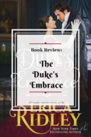 Book Review: The Duke’s Embrace by Erica Ridley