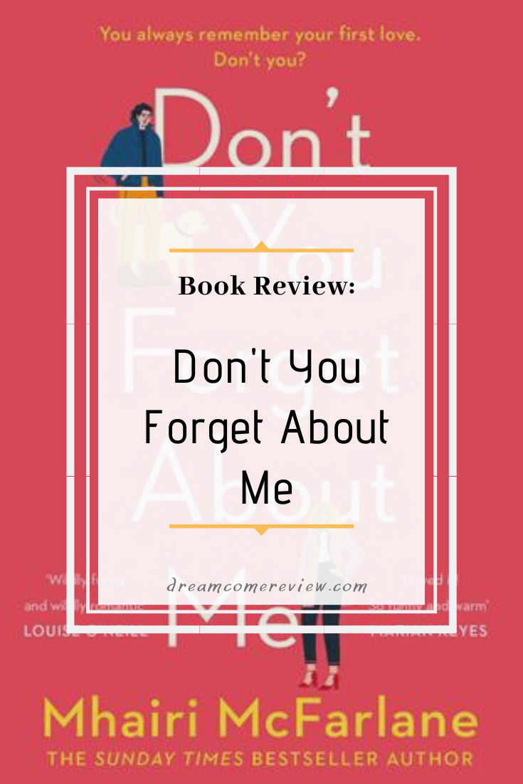 Cover, Book Review Don't You Forget About Me by Mhairi McFarlane