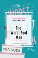 Book Review: The Worst Best Man by Mia Sosa (ARC)