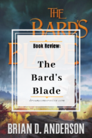Book Review: The Bard’s Blade by Brian D. Anderson (ARC)