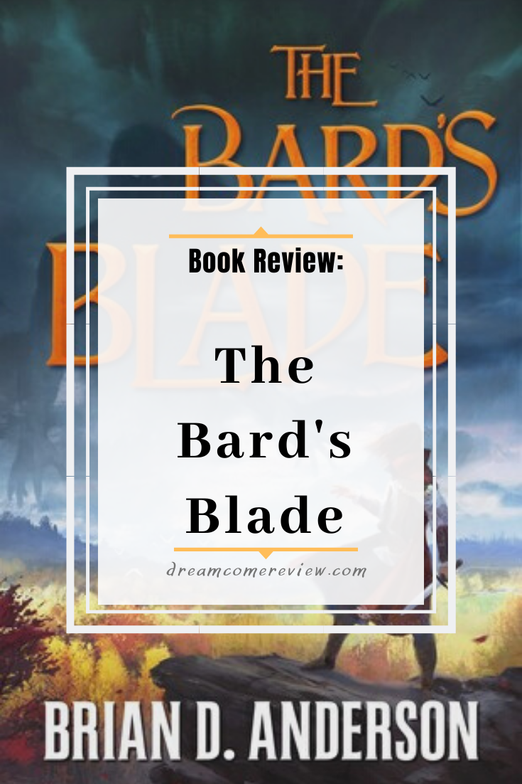Book Review The Bard's Blade by Brian D Anderson