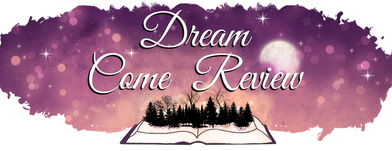 Dream Come Review » Contemporary Romance