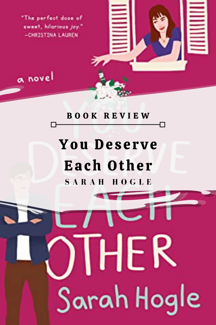 Book Review_ You Deserve Each Other by Sarah Hogle