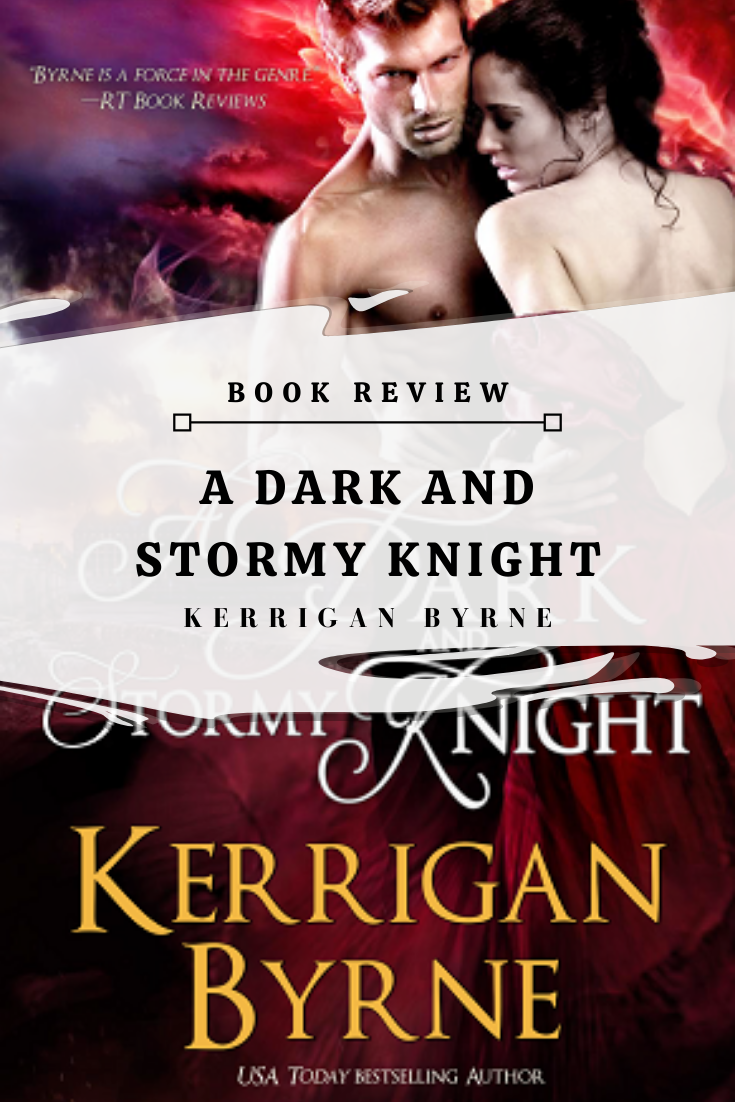 Book Review_ A Dark and Stormy Knight by Kerrigan Byrne