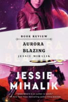 Review: Aurora Blazing by Jessie Mihalik