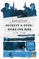 Blog Tour: Duckett & Dyer: Dicks for Hire by G.M. Nair