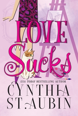 Love Sucks by Cynthia St Aubin
