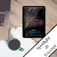 Release Day: No One Will Hear Your Screams by Thomas O’Callaghan