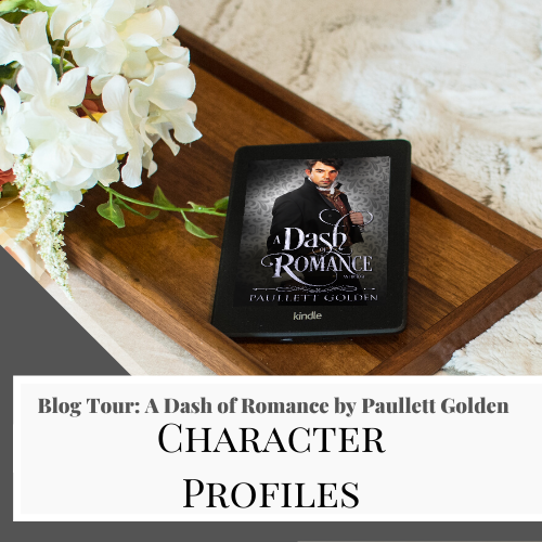 Character Profiles_ A Dash of Romance anthology Paullett Golden