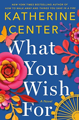 what you wish for by katherine center book cover