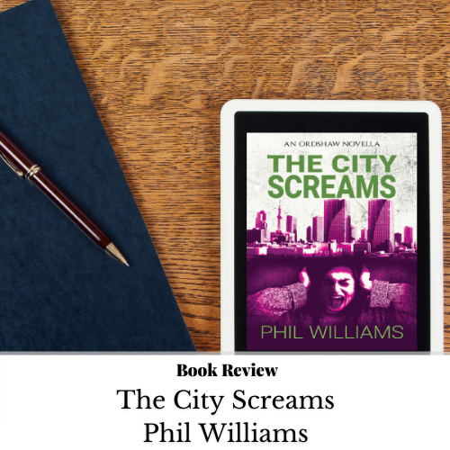 Review_ The City Screams by Phil Williams