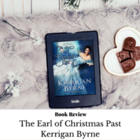 Review: The Earl of Christmas Past by Kerrigan Byrne (ARC)
