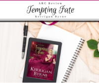 Review: Tempting Fate by Kerrigan Byrne (ARC)