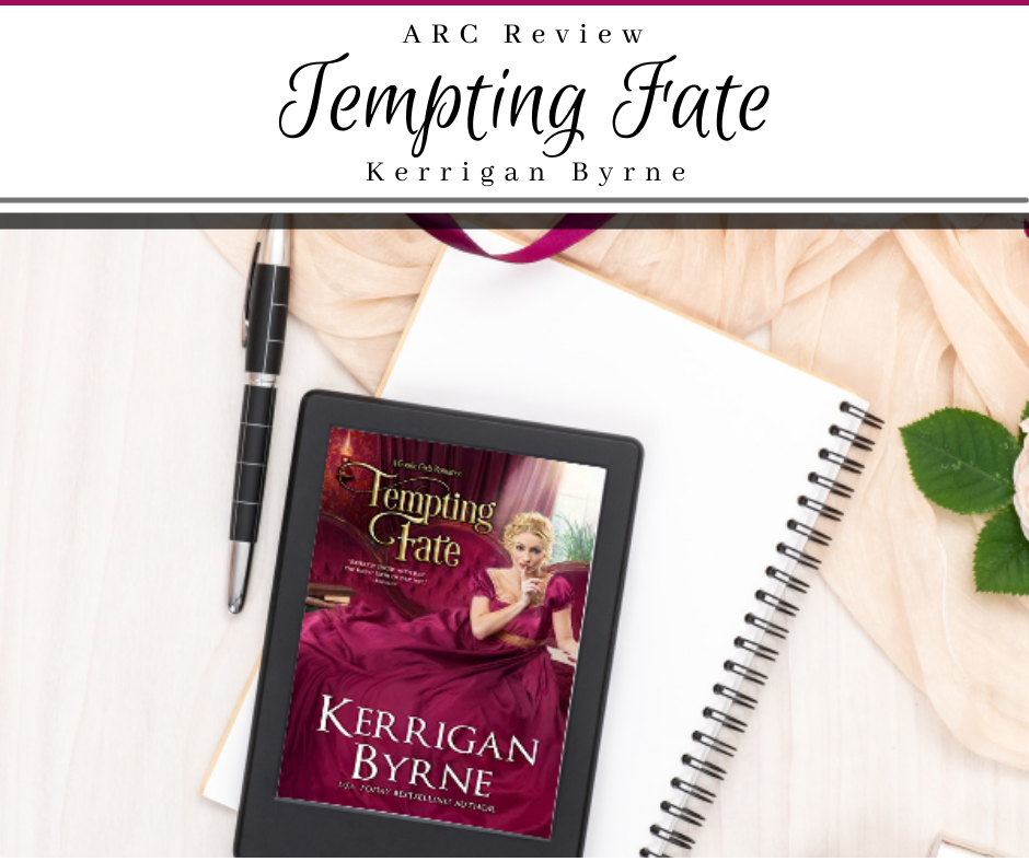 ARC Review Tempting Fate by Kerrigan Byrne