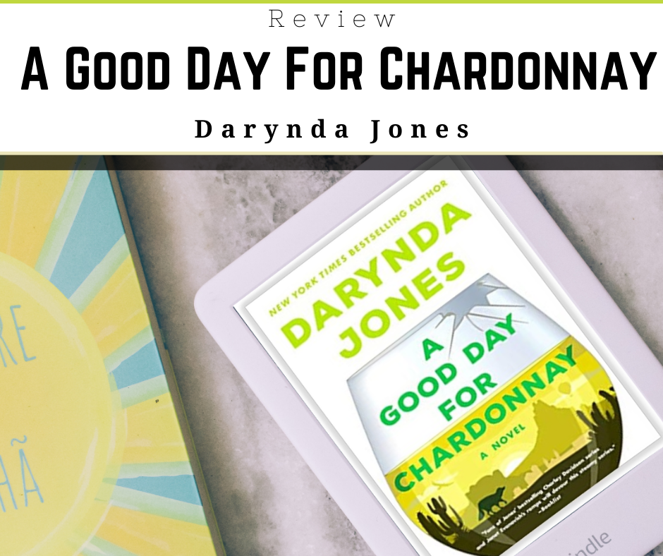 Review A Good Day for Chardonnay by Darynda Jones