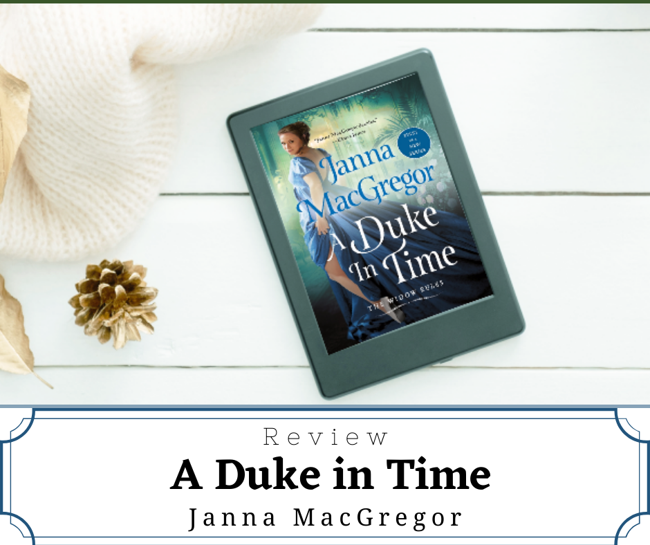 ARC Review A Duke in Time by Janna MacGregor