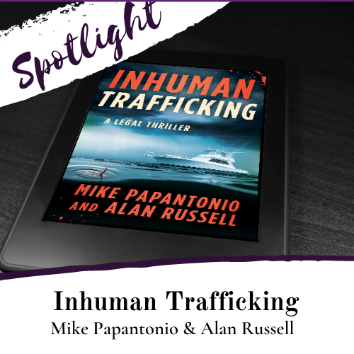 Spotlight Inhuman Trafficking by Papantonio and Russell