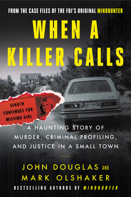 When a Killer Calls by John E. Douglas & Mark Olshaker