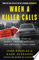 When a Killer Calls by John Douglas and Mark Olshaker