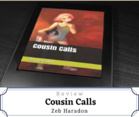 Cousin Calls by Zeb Haradon (Review)