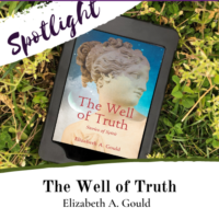 Spotlight: The Well of Truth by Elizabeth A. Gould