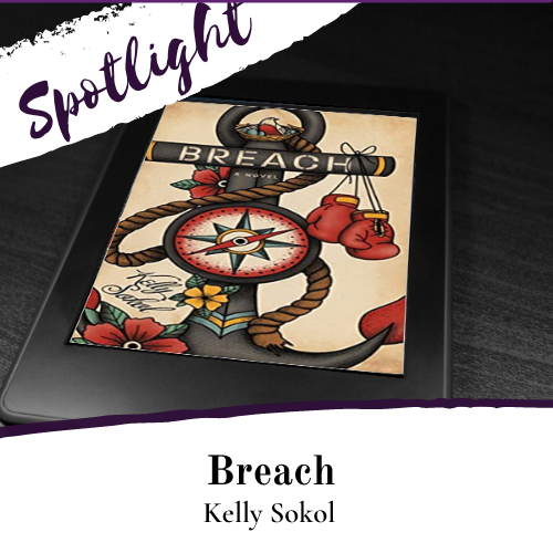 Spotlight Breach by Kelly Sokol