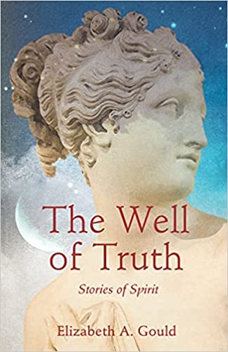 The Well of Truth by Elizabeth A. Gould