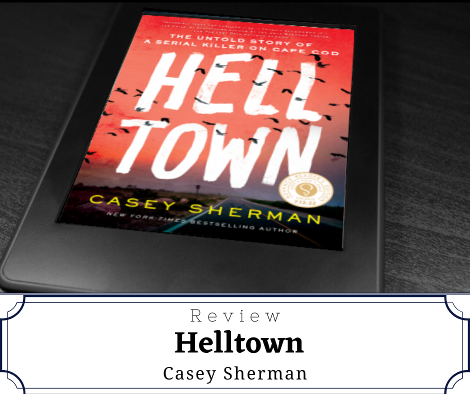 Review Helltown by Casey Sherman