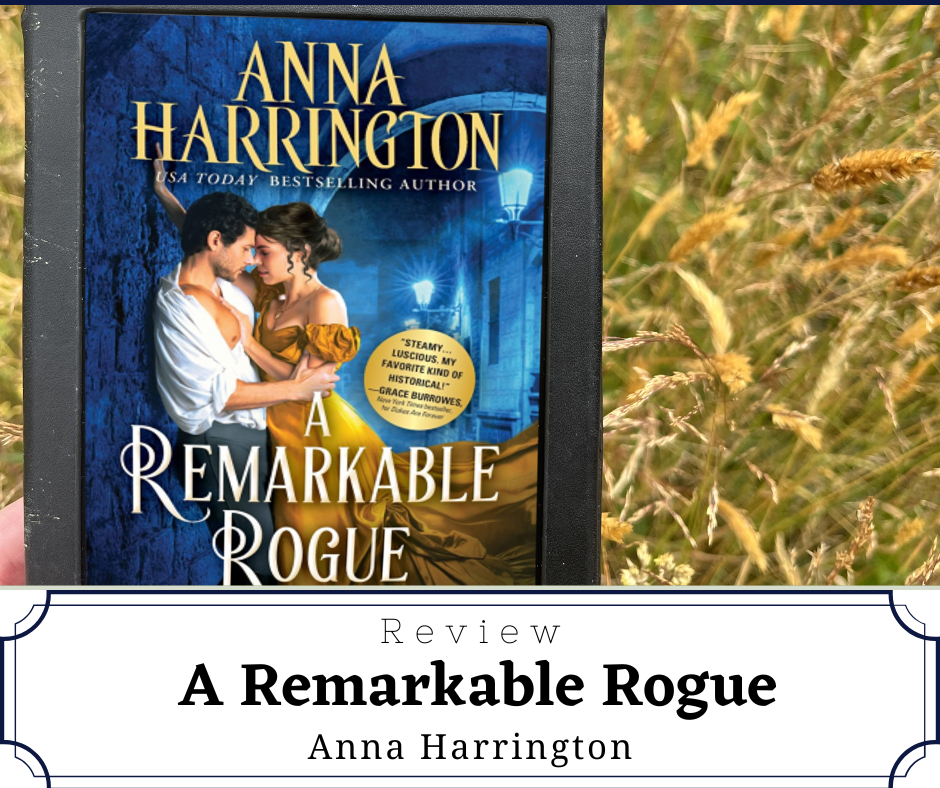 Review A Remarkable Rogue by Anna Harrington