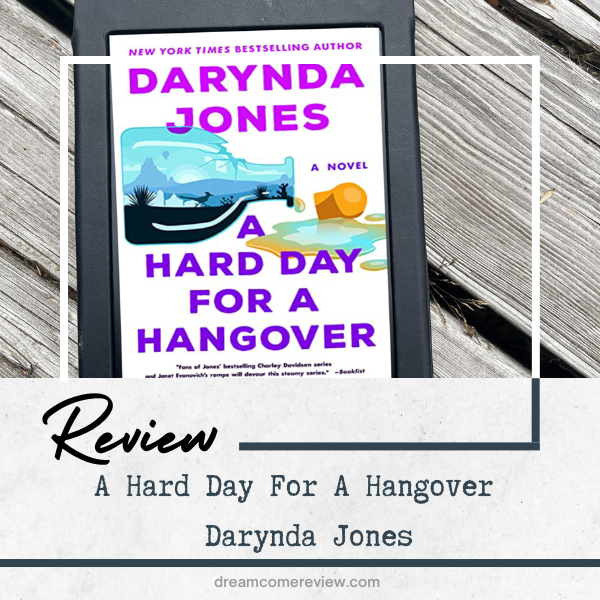 Review A Hard Day for a Hangover by Darynda Jones