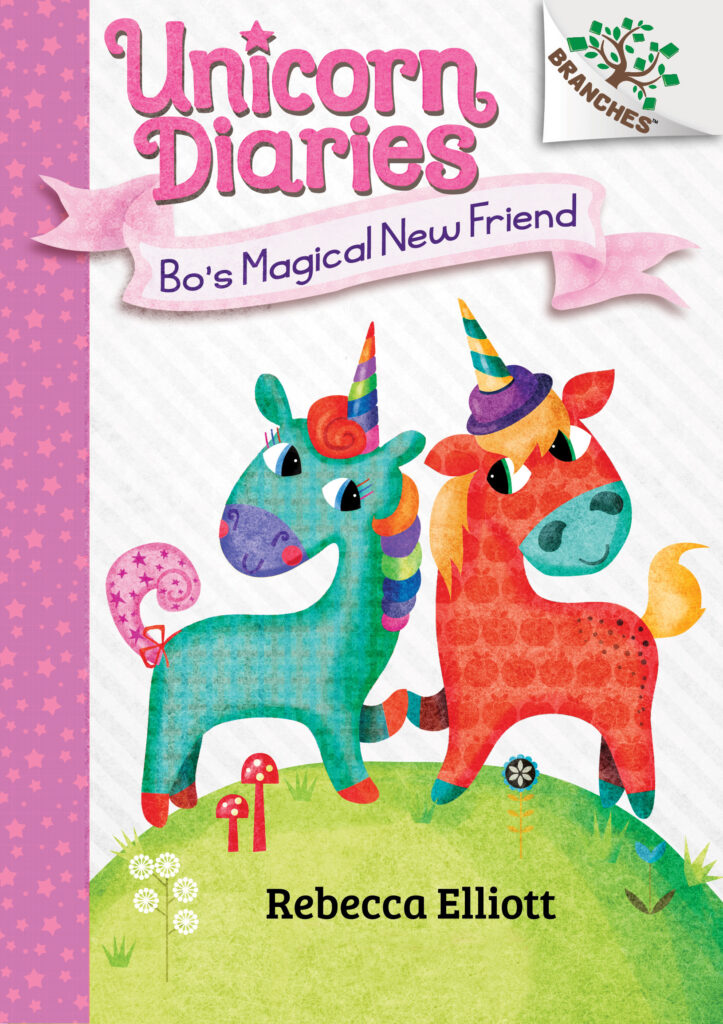 Unicorn Diaries Bo's Magical New Friend by Rebecca Elliott
