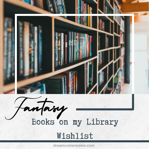 Fantasy-Books-on-my-Library-Wishlist
