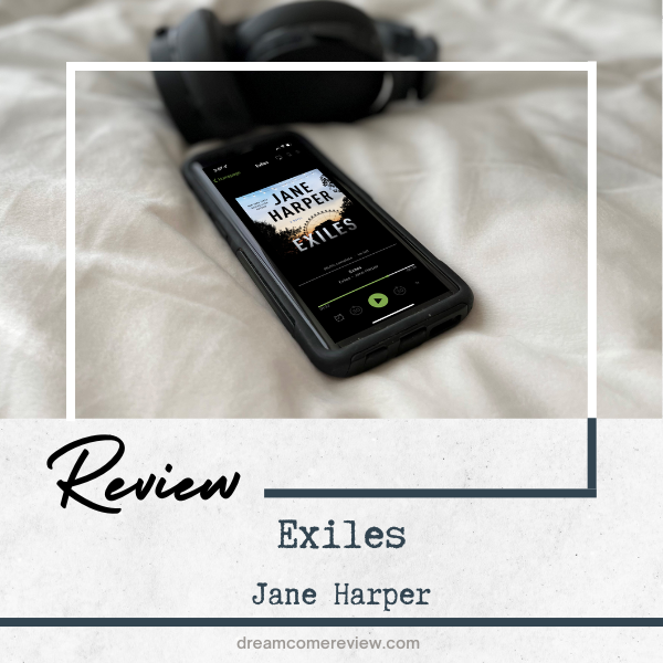 Review Exiles by Jane Harper
