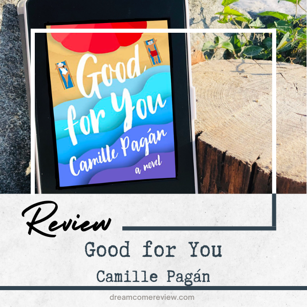 Review Good for You by Camille Pagán (1)