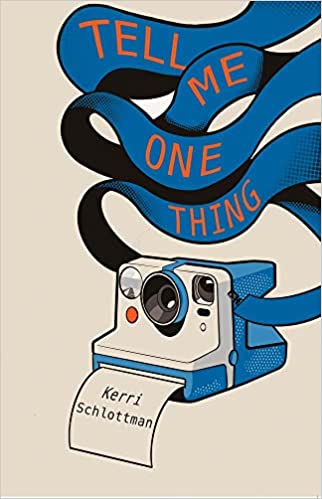 Spotlight: Tell Me One Thing by Kerri Schlottman
